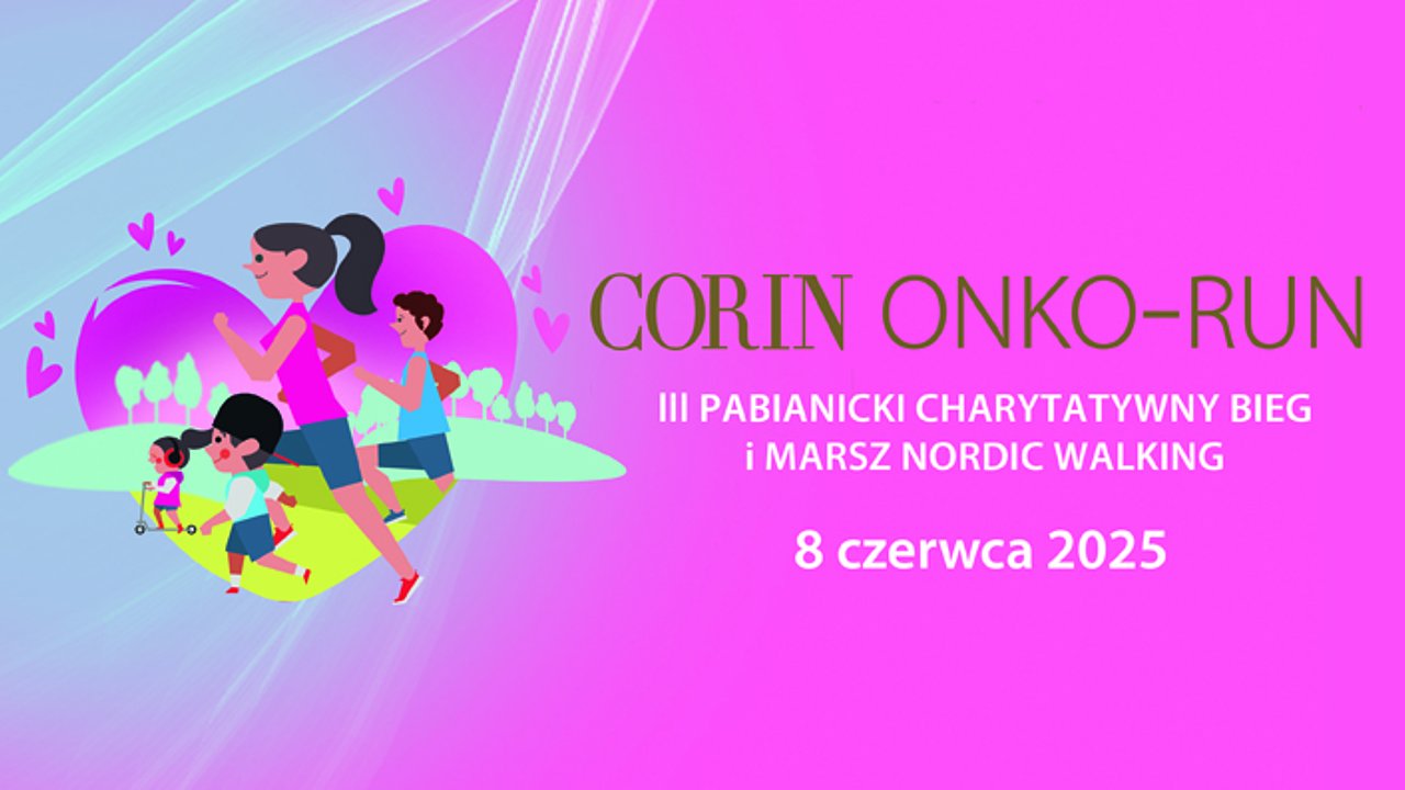 Invitation to the 3rd Pabianice Charity Run and Nordic Walking March „CORIN ONKO-RUN”